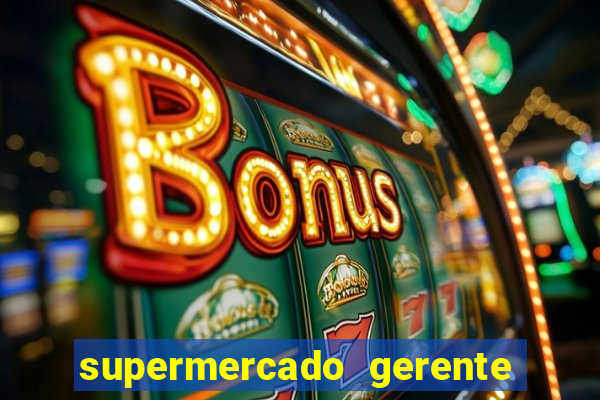 supermercado gerente simulator dinheiro infinito